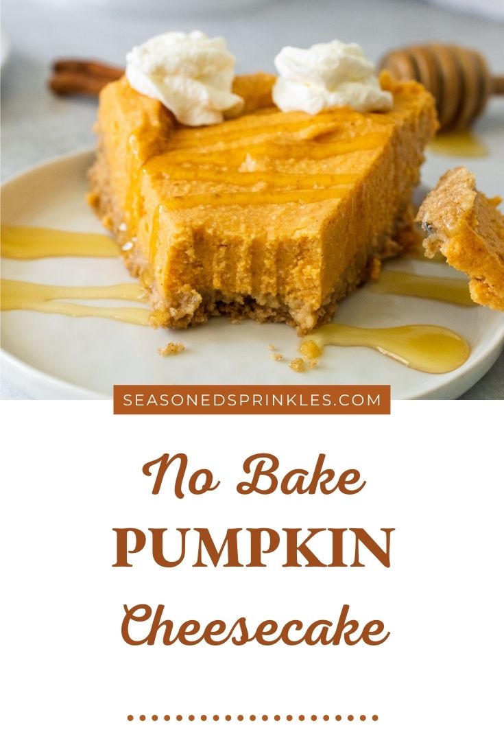 No Bake Pumpkin Cheesecake - Seasoned Sprinkles