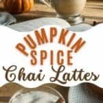 Pumpkin spice chai lattes