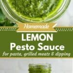 2 photos of lemon pesto sauce collaged together around a text box that says homemade lemon pesto sauce for pasta, grilled meats and dipping