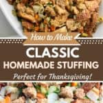 2 photos of Classic homemade stuffing collaged together with a text box reading how to make classic homemade stuffing perfect for thanksgiving