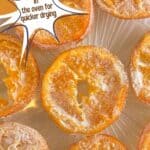 Candied orange slices set into a decorative text box that reads candied orange slices in the oven for quicker drying.