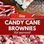 2 photos of candy cane brownies collaged together with a text box that reads Easy Candy Cane Brownies kid approved