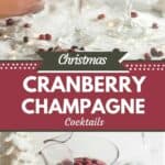 2 photos of cranberry champagne cocktails collaged together around a text box that reads christmas cranberry champagne cocktails