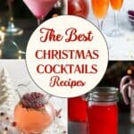 Collage of four pictures showing different festive cocktails with a text box in the center reading the best christmas cocktails recipes. Website address is listed at the bottom: seasonedsprinkles.com.