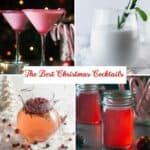 Collage of four pictures showing different festive cocktails with a text box in the center reading the best christmas cocktails recipes.