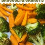 A photo of a spoon of roasted broccoli and carrots set into a decorative text box reading roasted carrots and broccoli