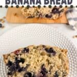 a photo of blueberry banana nut bread with a text overlay reading blueberry banana nut bread seasonedsprinkles.com