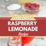 a photo of the ingredients for raspberry lemonade (raspberries, sugar, water, lemons, lemonade) collaged with a photo of two glasses of raspberry lemonade set around a decorative text box that reads the best raspberry lemonade recipe seasonedsprinkles.com