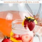 Image of a glass and pitcher of strawberry lemonade. Text reads: strawberry lemonade, seasonedsprinkles.com