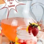 Image of a glass and pitcher of strawberry lemonade. Text reads strawberry lemonade, perfect for summer, www.seasonedsprinkles.com