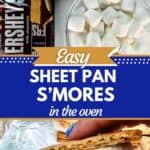 Image of smore on the bottom and ingredients for the smores on the top that include a box of graham crackers, Hershey's chocolate bars, and a bowl of marshmallows. Text reads: easy sheet pan smore in the oven, seasonedsprinkles.com