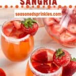 a photo of two glasses of strawberry sangria and a pitcher of strawberry sangria set into a decorative text box reading strawberry sangria seasonedsprinkles.com