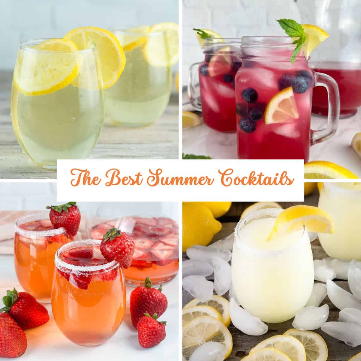a collage of four images of summer cocktails- one of limoncello spritzer, one of blueberry vodka lemonade cocktails, one of strawberry sangria, and one of boozy lemonade slushies around a text box that reads the best summer cocktails