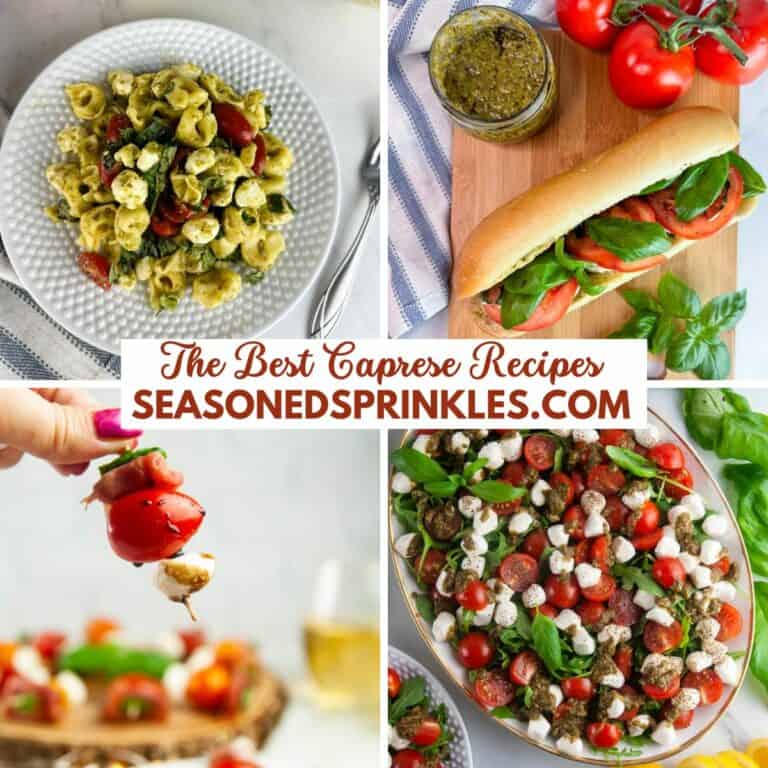 Four caprese salad recipes and other caprese recipes, text reads: the best caprese recipes, seasonedsprinkles.com