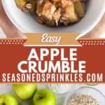 Apple crumble in a bowl and ingredients for apple crumble below. Text reads: easy apple crumble, seasonedsprinkles.com