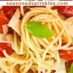 Cherry tomato pasta with basil and parmesan. Text reads: cherry tomato pasta, seasonedsprinkles.com
