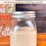 Homemade Pumpkin Spice Coffee Creamer. Text reads: pumpkin spice creamer, seasonedsprinkles.com