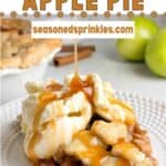Apple pie with leaf pattern on top. Text reads: homemade apple pie, seasonedsprinkles.com