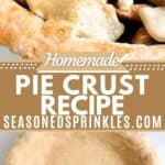 Apple pie and pie crust. Text reads: homemade pie crust recipe, seasonedsprinkles.com