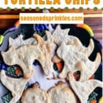 a photos of a Halloween tortilla chips collaged together with a decorative text box reading Halloween tortilla chips seasonedsprinkles.com