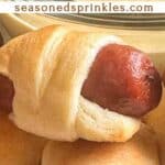 Pigs in a blanket, text reads: pigs in a blanket, seasonedsprinkles.com.