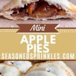 Baked mini apple pies on a tray. Text reads: mini apple pies, seasonedsprinkles.com