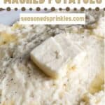 Cheesy mashed potatoes with butter on top. Text reads: cheesy mashed potatoes, seasonedsprinkles.com.