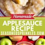 a photo of 2 bowls and a jar of homemade applesauce collaged together with a photo of a spoonful of applesauce set into a decorative text box reading "Homemade Applesauce seasonedsprinkles.com"