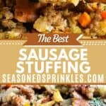 Sausage stuffing, text reads: the best sausage stuffing, seasonedsprinkles.com