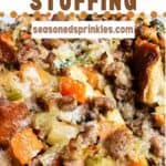 Sausage stuffing, text reads: sausage stuffing, seasonedsprinkles.com