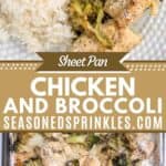 two photos of Sheet Pan chicken and broccoli collaged together with a decorative text box reading sheet pan chicken and broccoli www.seasonedsprinkles.com