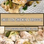 Two photos of Sheet Pan chicken and broccoli collaged together around a decorative text box reading sheet pan chicken and broccoli www.seasonedsprinkles.com