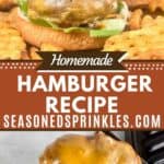 two photos of homemade cheeseburgers collaged together around a decorative text box that reads "homemade hamburger recipe seasonedsprinkles.com"