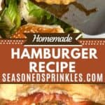two photos of homemade cheeseburgers collaged together around a decorative text box that reads "homemade hamburger recipe seasonedsprinkles.com"
